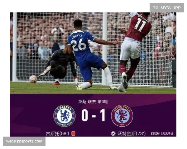 切尔西对阵维拉，门框成为比赛焦点之一